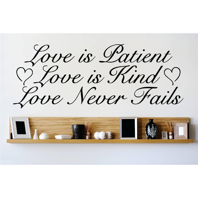 Design With Vinyl Love is Patient Love is Kind Love Never Fails Wall